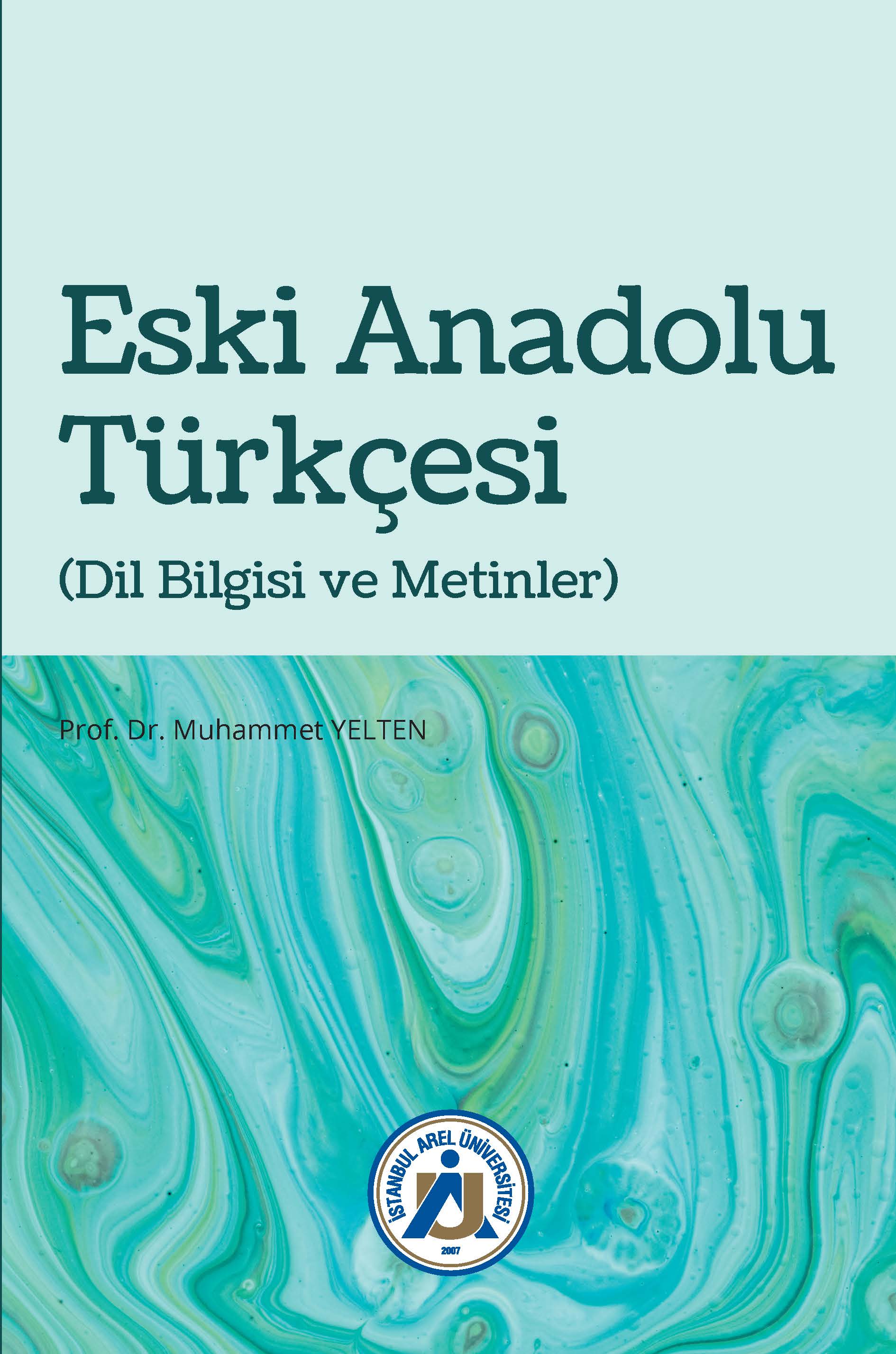 Eski Anadolu Türkçesi (Dil Bilgisi ve Metinler)