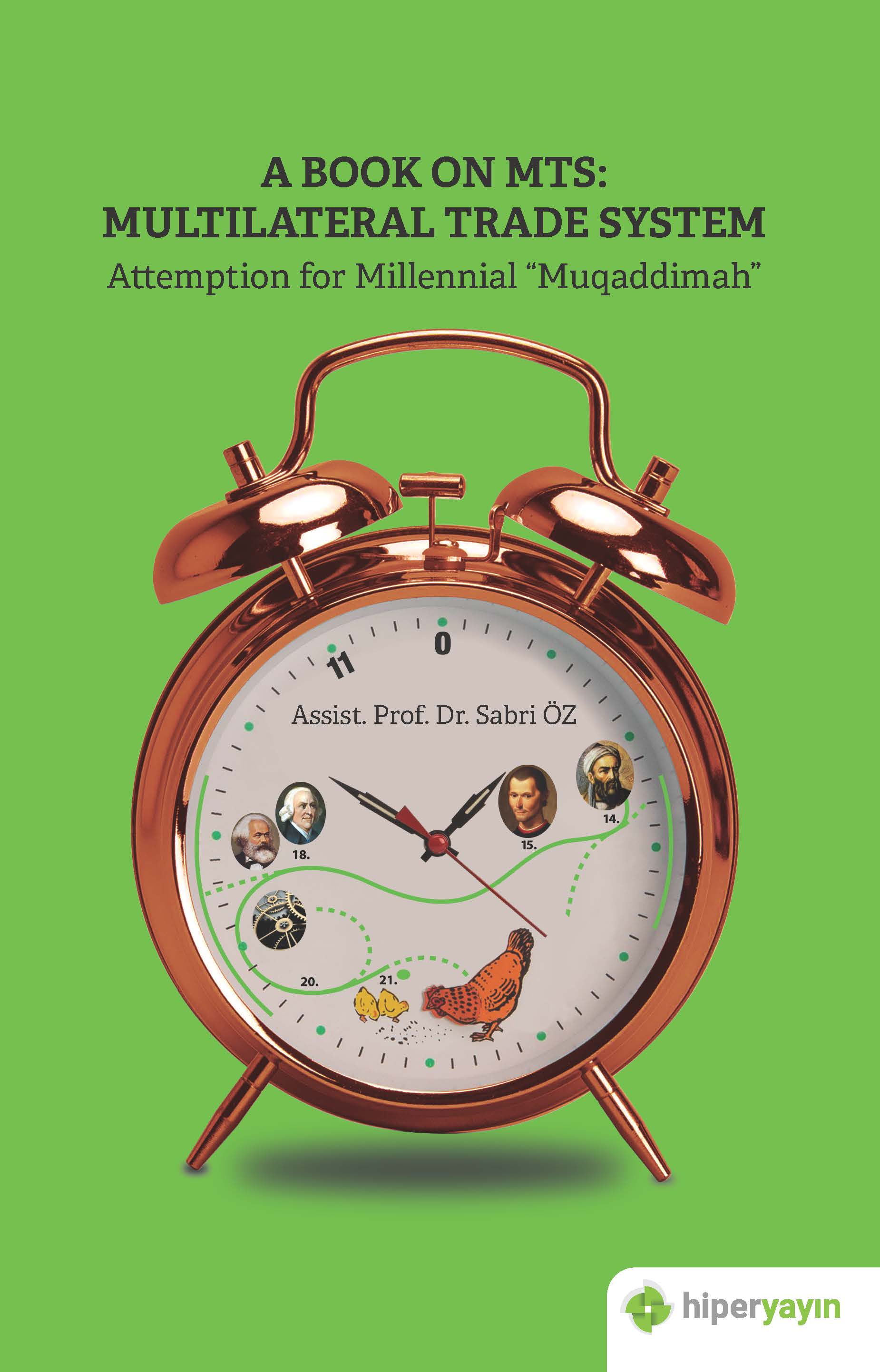 A Book On MTS: Multilateral Trade System Attemption For Millenial Muqaddimah”
