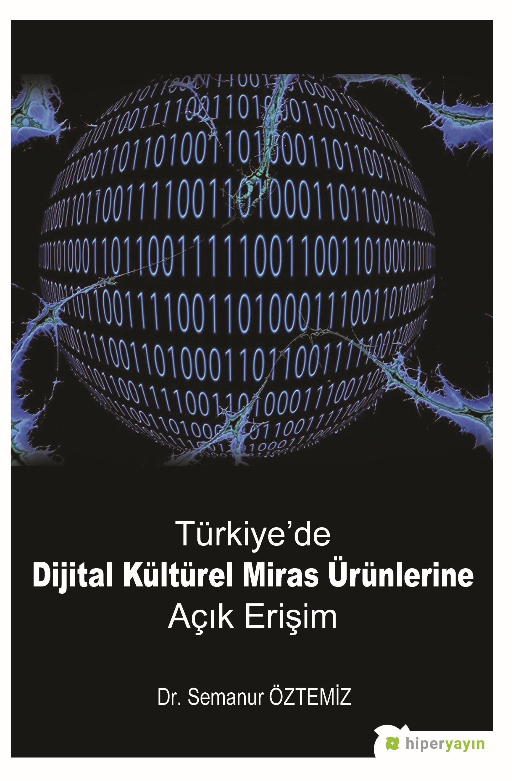 Türkiye’de Dijital Kültürel Miras Ürünlerine Açık Erişim