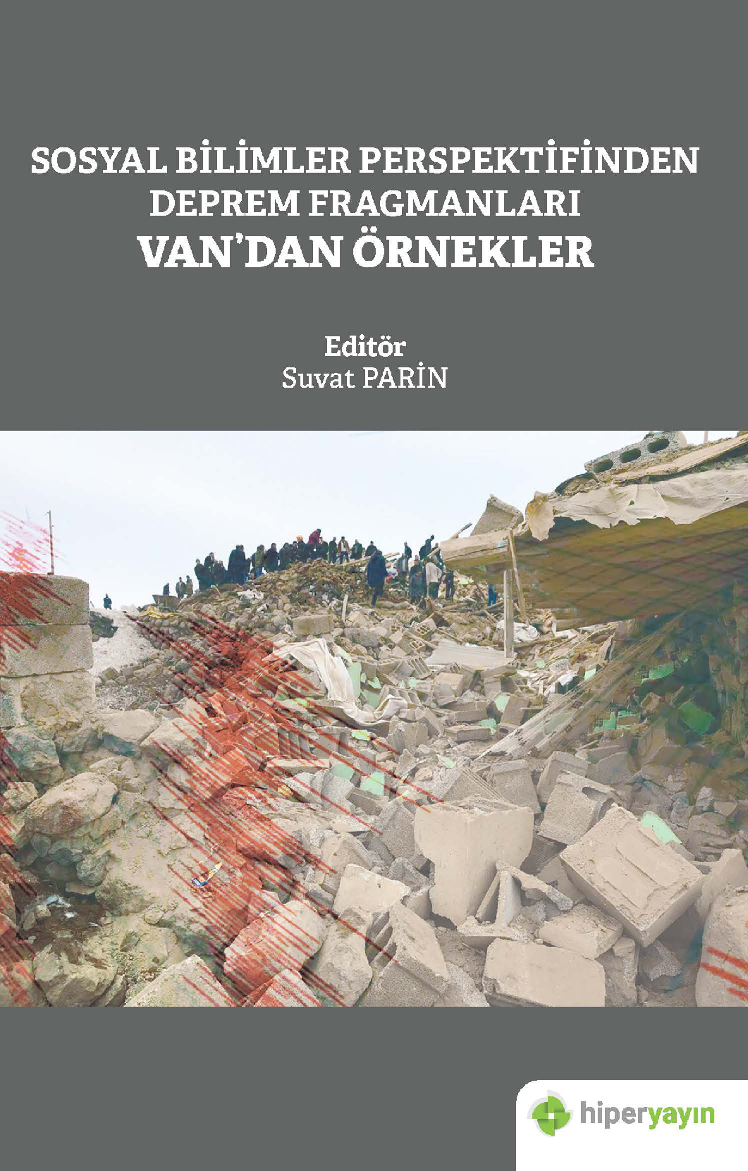 Sosyal Bilimler Perspektifinden Deprem Fragmanları Van’dan Örnekler