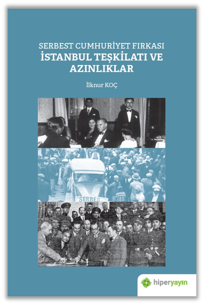Serbest Cumhuriyet Fırkası İstanbul Teşkilatı ve Azınlıklar