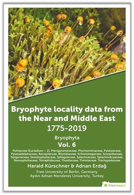 Bryophyte Locality Data From The Near and Middle East 1775-2019 Anthocerotophhyta, Marchantiophyta Vol. 6