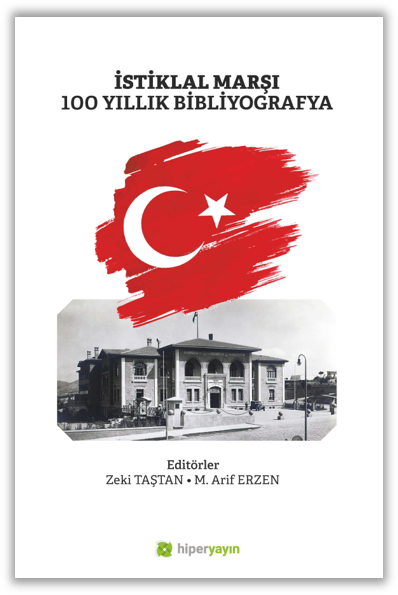 İstiklal Marşı 100 Yıllık Bibliyografya