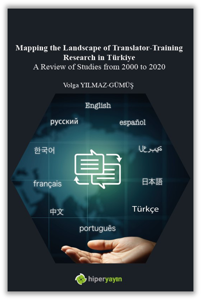 Mapping The Landscape of Translator-Training Research in Türkiye A Review of Studies from 2000 to 2020