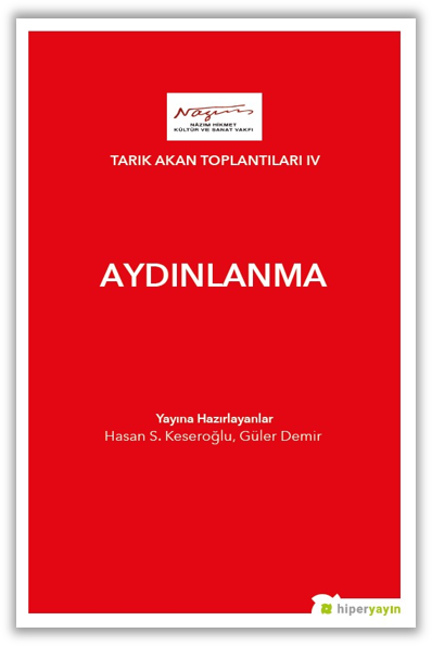 Tarık Akan Toplantıları IV Aydınlanma