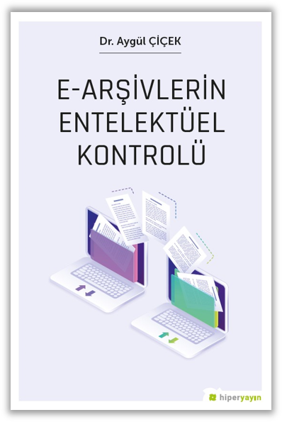 e-Arşivlerin Entelektüel Kontrolü